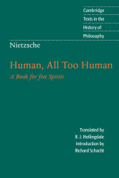 Nietzsche: Human All Too Human: A Book for Free Spirits