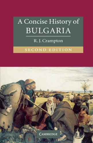 Concise History of Bulgaria (Cambridge Concise Histories)