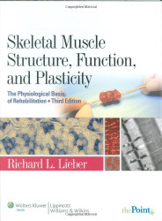 Skeletal Muscle Structure Function and Plasticity