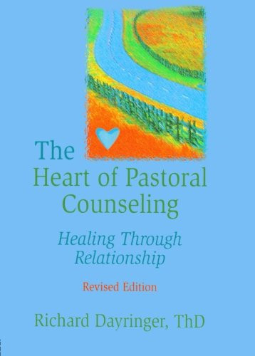 Heart of Pastoral Counseling: Healing Through Relationship