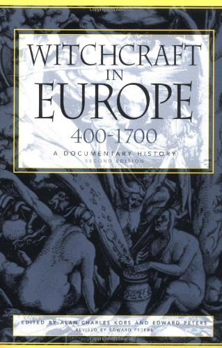 Witchcraft in Europe 400-1700: A Documentary History