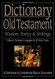 Dictionary of the Old Testament: Wisdom Poetry and Writings