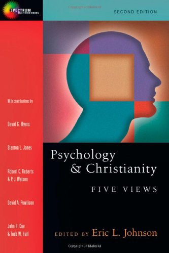 Psychology and Christianity: Five Views (Spectrum)