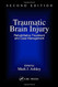 Traumatic Brain Injury: Rehabilitation Treatment and Case by Ashley