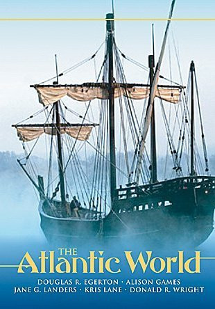 Atlantic World: A History 1400 - 1888
