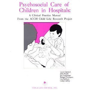 Psychosocial Care of Children in Hospitals