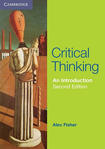 fisher alec critical thinking an introduction 2011 short run uk 2ed