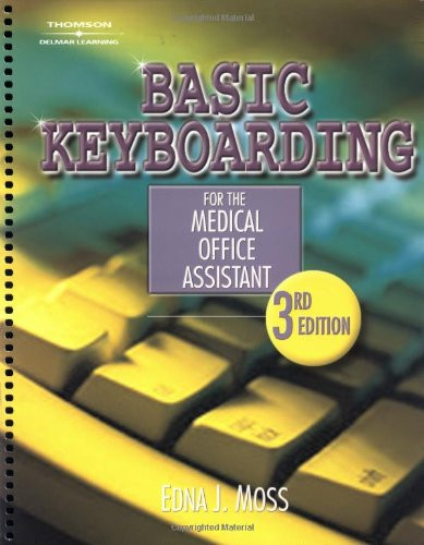 Basic Keyboarding for the Medical Office Assistant