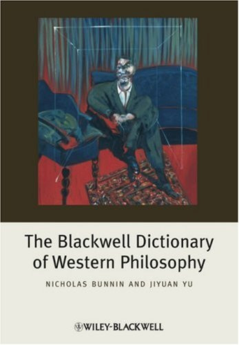 Blackwell Dictionary of Western Philosophy