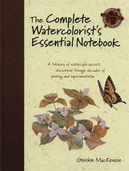 Complete Watercolorist's Essential Notebook