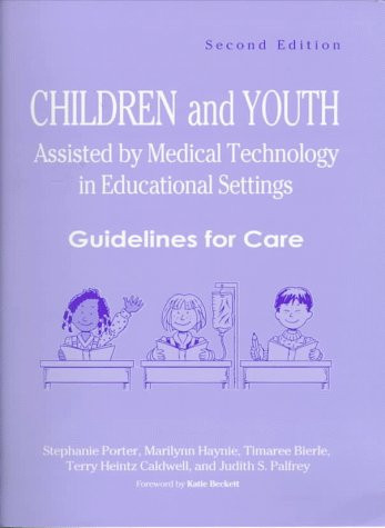 Children and Youth Assisted by Medical Technology in Educational Settings