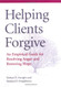 Helping Clients Forgive