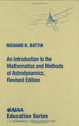 Introduction to the Mathematics and Methods of Astrodynamics