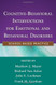 Cognitive-Behavioral Interventions for Emotional and Behavioral  - by Matthew Mayer