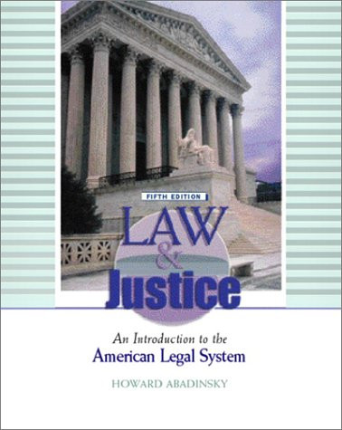 Law Courts And Justice In America by Abadinsky Howard