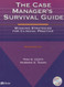 Case Manager's Survival Guide