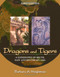 Dragons and Tigers: A Geography of South East and Southeast Asia