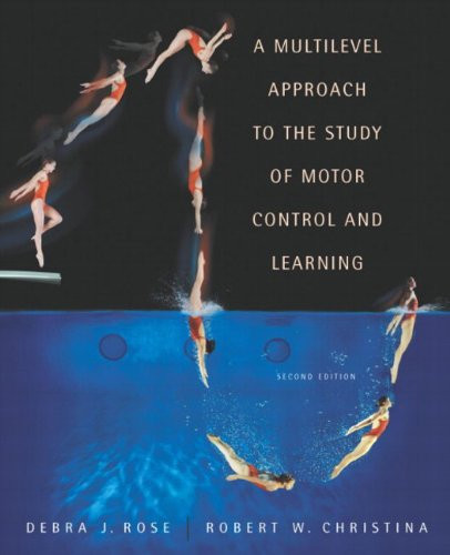 Multilevel Approach to the Study of Motor Control and Learning