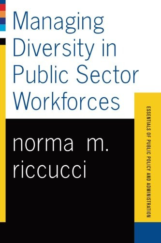 Managing Diversity In Public Sector Workforces