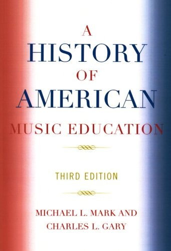 History of American Music Education