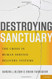 Destroying Sanctuary