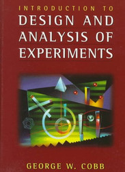 Introduction to Design and Analysis of Experiments  George W Cobb
