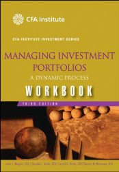 Managing Investment Portfolios Workbook: A Dynamic Process