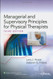 Managerial and Supervisory Principles for Physical Therapists
