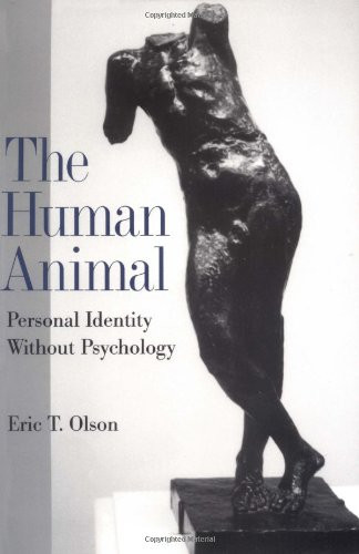 Human Animal: Personal Identity without Psychology