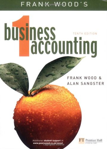 Frank Wood's Business Accounting 1 by Frank Wood