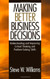 Making Better Business Decisions by Steve W Williams