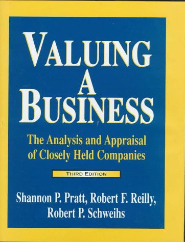 Valuing A Business by Shannon P Pratt