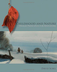 Childhood and Nature: Design Principles for Educators