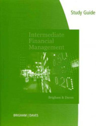 Study Guide for Brigham/Daves' Intermediate Financial Management 11th
