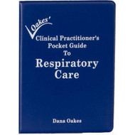 Clinical Practitioner's Pocket Guide to Respiratory Care by Dana Oakes
