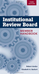 Institutional Review Board: Member Handbook  - by Robert J Amdur