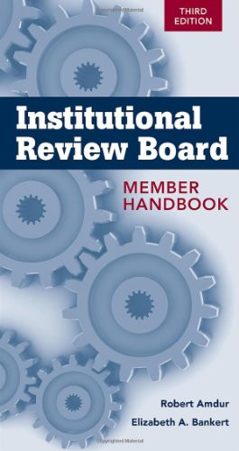 Institutional Review Board: Member Handbook  - by Robert J Amdur