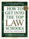 How to Get Into Top Law Schools