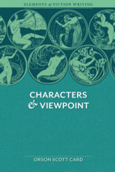 Elements of Fiction Writing - Characters and Viewpoint