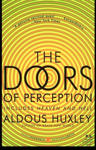 Doors of Perception and Heaven and Hell