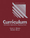 Curriculum: Alternative Approaches Ongoing Issues