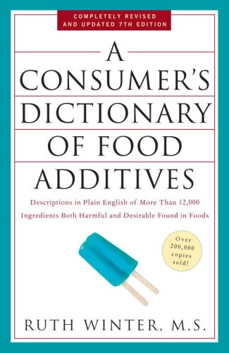Consumer's Dictionary of Food Additives