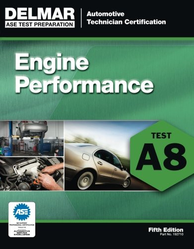 Ase Test Preparation- A8 Engine Performance
