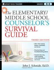 Elementary / Middle School Counselor's Survival Guide