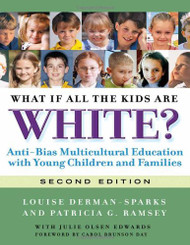 What If All the Kids Are White? (Early Childhood Education)