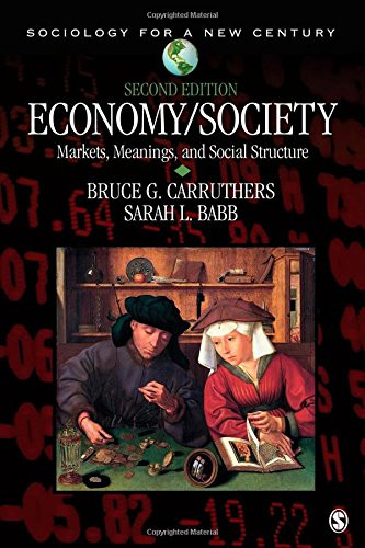Economy/Society: Markets Meanings and Social Structure