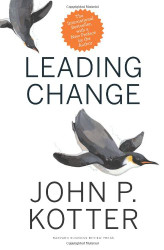 Leading Change With a New Preface by the Author