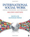 International Social Work: Issues Strategies and Programs