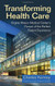 Transforming Health Care