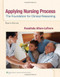 Applying Nursing Process: The Foundation for Clinical Reasoning